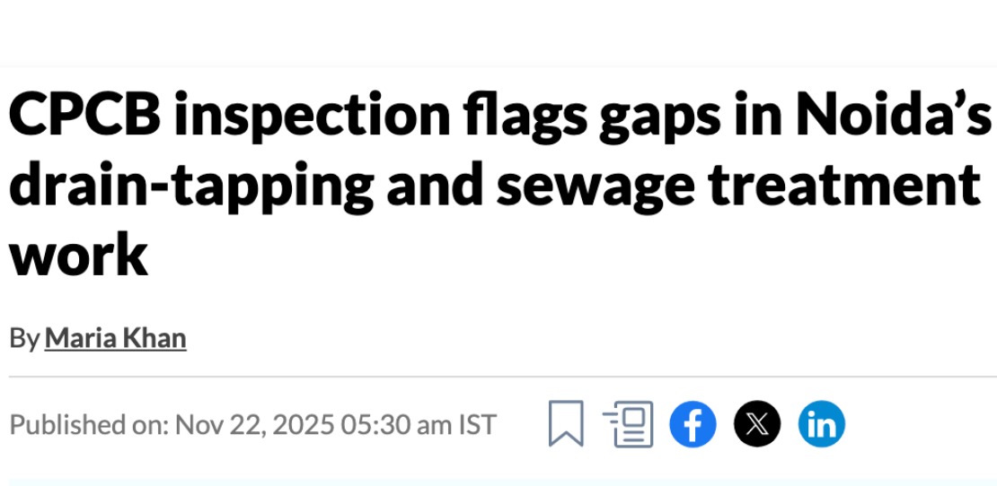 CPCB inspection flags gaps in Noida’s drain-tapping and sewage treatment work